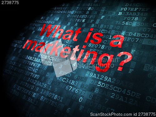 Image of Marketing concept: What is a Marketing? on digital background