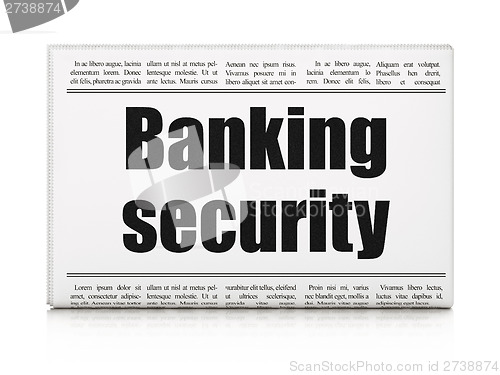 Image of Protection news concept: newspaper headline Banking Security