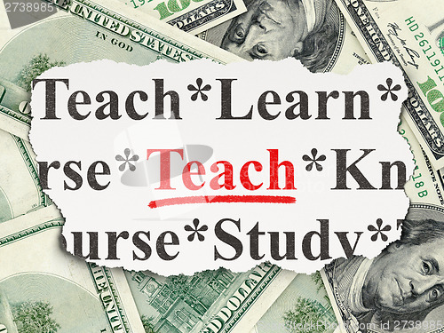 Image of Education concept: Teach on Money background