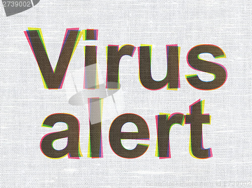 Image of Safety concept: Virus Alert on fabric texture background