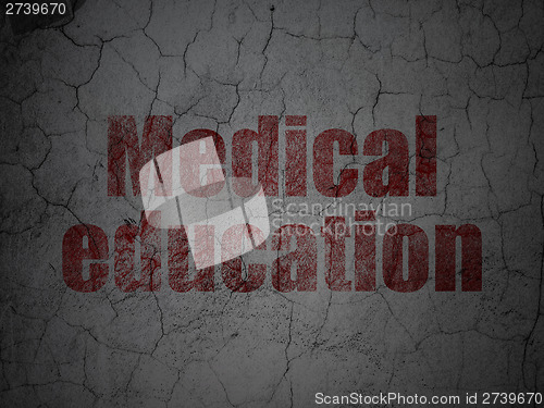 Image of Medical Education on grunge wall background