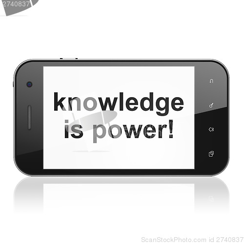 Image of Education concept: Knowledge Is power! on smartphone