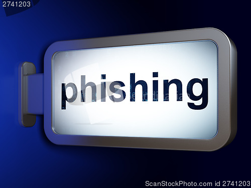 Image of Safety concept: Phishing on billboard background