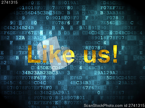 Image of Social network concept: Like us! on digital background