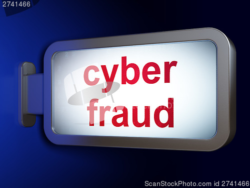 Image of Safety concept: Cyber Fraud on billboard background