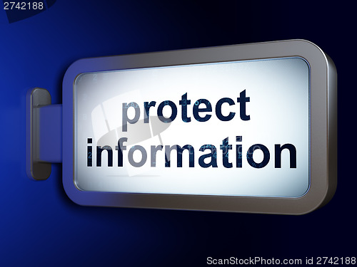 Image of Safety concept: Protect Information on billboard background