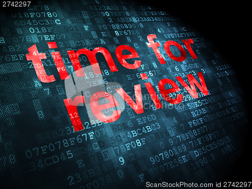 Image of Time concept: Time for Review on digital background