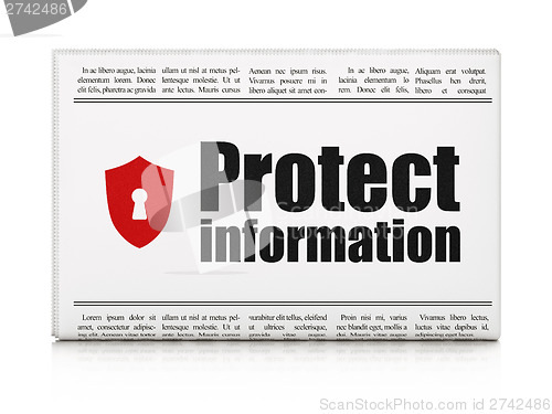 Image of Privacy news concept: newspaper with Protect Information and Shi