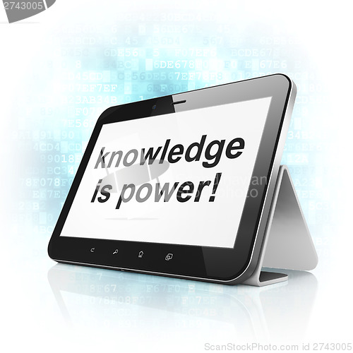 Image of Education concept: Knowledge Is power! on tablet pc computer