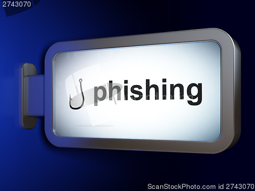 Image of Safety concept: Phishing and Fishing Hook on billboard backgroun