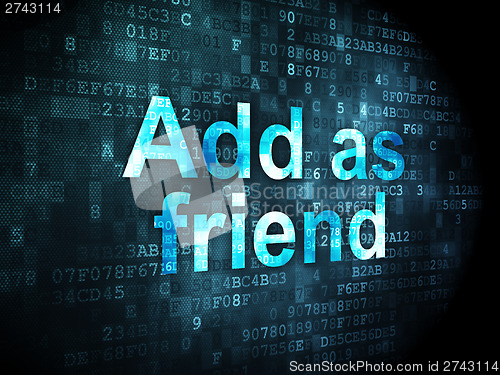 Image of Social network concept: Add as Friend on digital background