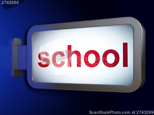 Image of Education concept: School on billboard background