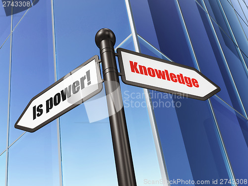 Image of Education concept: Knowledge Is power! on Building background