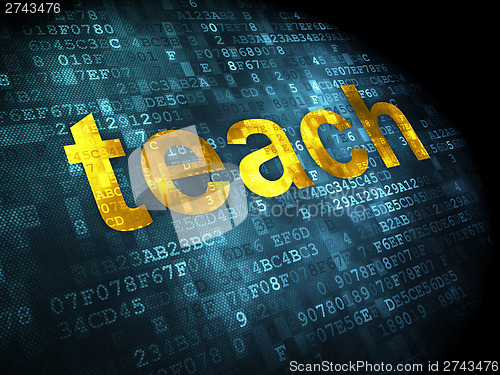 Image of Education concept: Teach on digital background