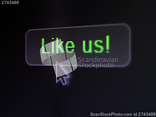 Image of Social media concept: Like us! on digital button background