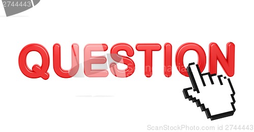 Image of Question - Red 3D Word with Hand Cursor.