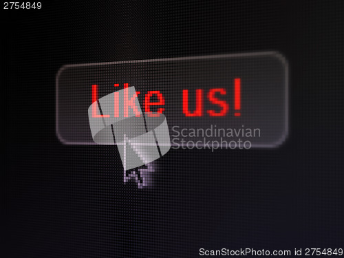 Image of Social media concept: Like us! on digital button background