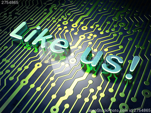 Image of Social media concept: Like us! on circuit board background