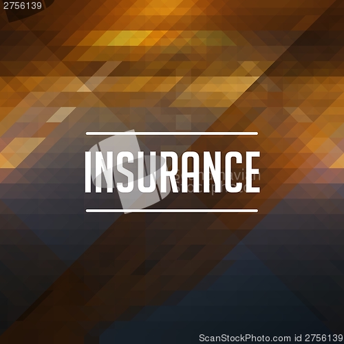 Image of Insurance Concept on Retro Triangle Background.