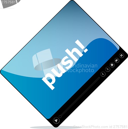 Image of push on media player interface