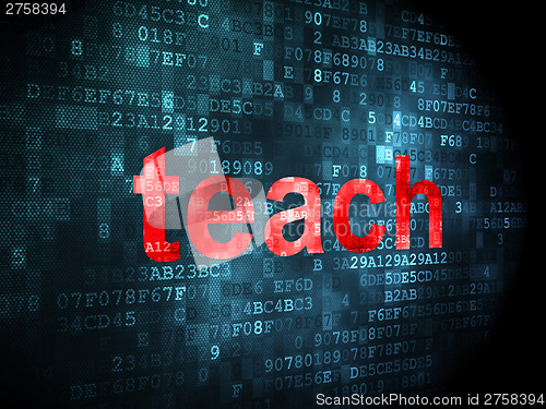 Image of Education concept: Teach on digital background