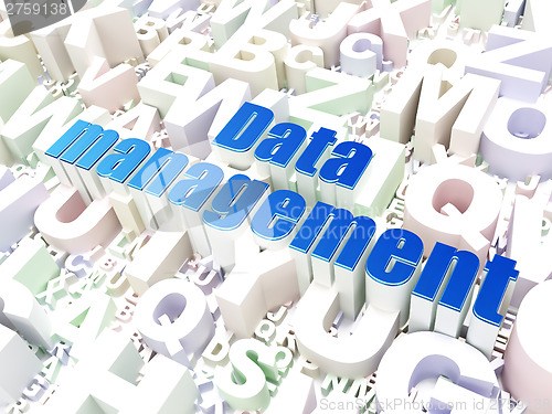 Image of Data concept: Data Management on alphabet background