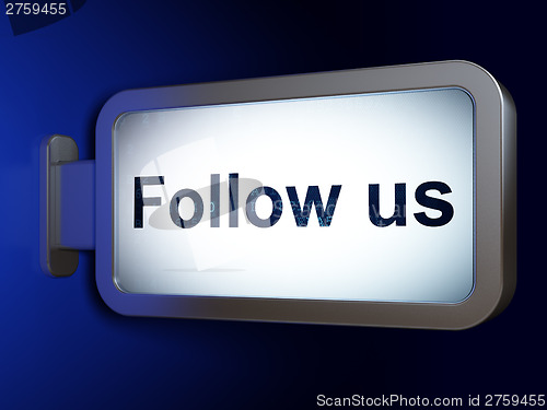 Image of Social network concept: Follow us on billboard background