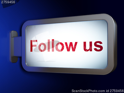 Image of Social media concept: Follow us on billboard background