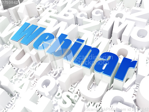 Image of Education concept: Webinar on alphabet background
