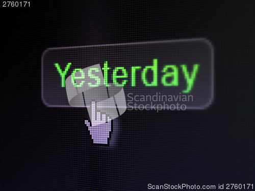 Image of Time concept: Yesterday on digital button background