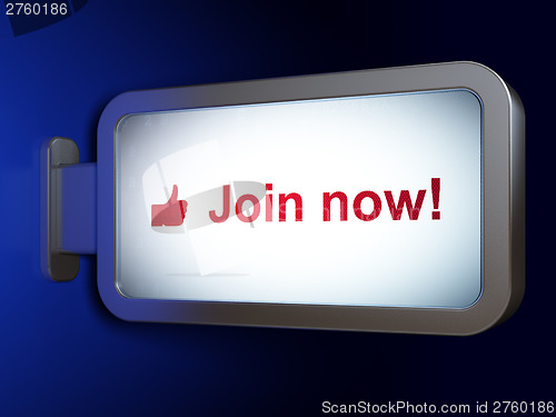 Image of Social media concept: Join now! and Like on billboard background