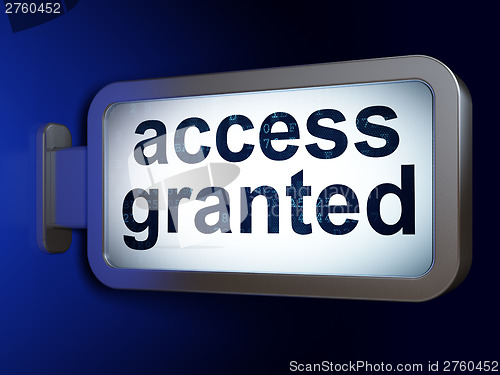 Image of Privacy concept: Access Granted on billboard background