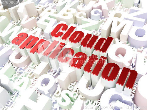 Image of Technology concept: Cloud Application on alphabet backgrou