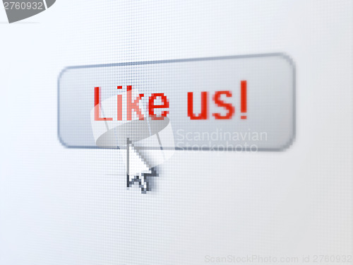 Image of Social network concept: Like us! on digital button background