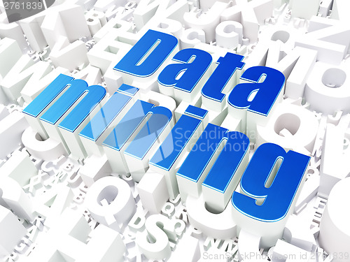 Image of Information concept: Data Mining on alphabet