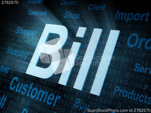 Image of Pixeled word Bill on digital screen