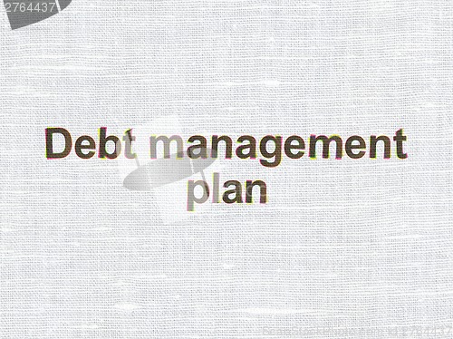 Image of Finance concept: Debt Management Plan on fabric texture background