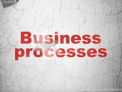 Image of Business concept: Business Processes on wall background