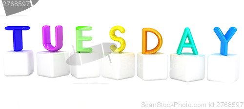 Image of Colorful 3d letters "Tuesday" on white cubes