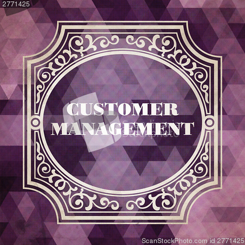 Image of Customer Management Concept. Vintage design.