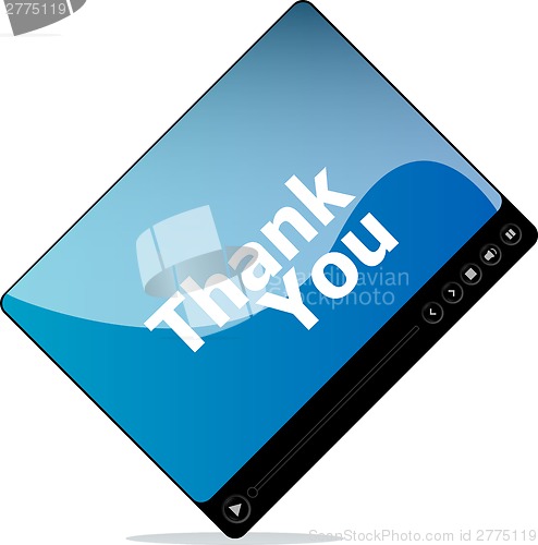 Image of thank you on media player interface