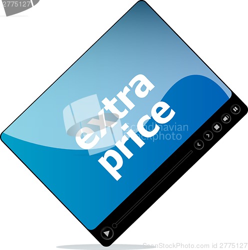 Image of Social media concept: media player interface with extra price word