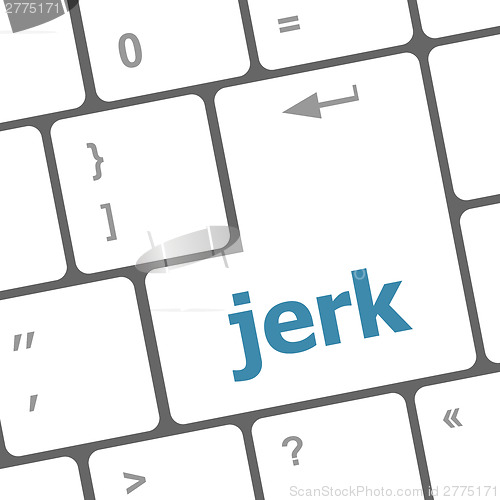 Image of jerk word on computer keyboard pc key