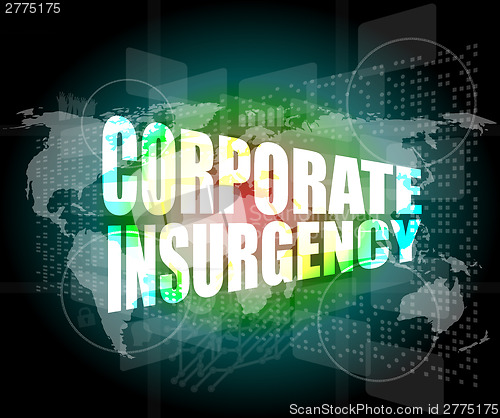 Image of corporate insurgency words on digital screen with world map