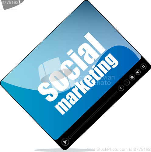 Image of Video player for web with social marketing word