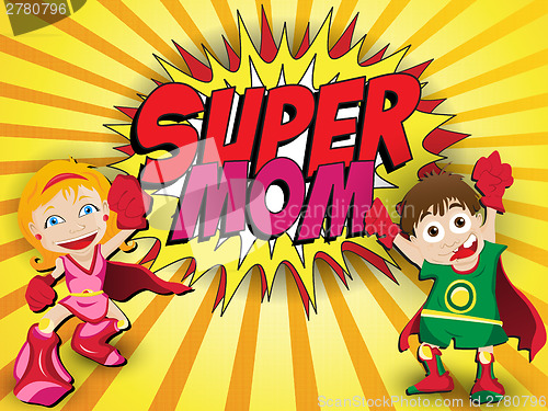 Image of Happy Mother Day Super Hero Mommy