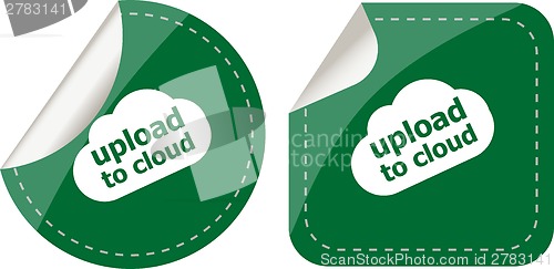 Image of stickers label set business tag with upload to cloud word