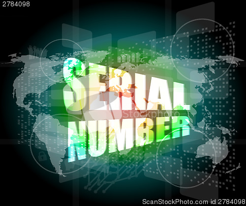 Image of serial number on digital touch screen