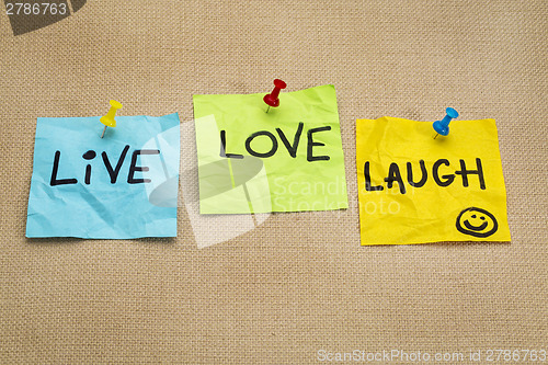 Image of live, love, laugh - reminder notes