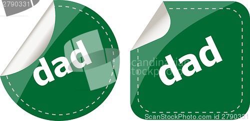 Image of dad word on stickers web button set, label, icon